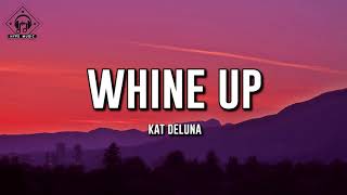 Kat DeLuna - Whine Up (Lyrics) ft. Elephant Man