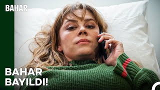 Bahar Hastanede Yapayalnız Kaldı - Bahar 1. Bölüm