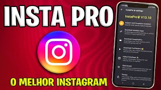 Saiuinsta Pro Atualizado Com Novas Funções Incríveis Como Baixar E Instalar