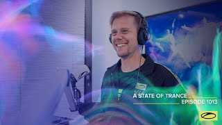 A State Of Trance Episode 1013 [Astateoftrance ]