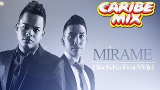 Video Mirame ft. Wild Blackka