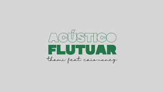 FLUTUAR - ACÚSTICO