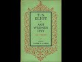 T. S. Eliot reading Ash Wednesday