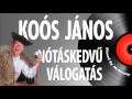 ✿ Koós János - Nótáskedvű magyarnóta válogatás 2016. | Mixed by MrMzozy |