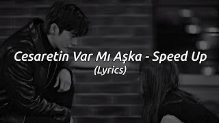Gülay Cesaretin - Var Mı Aşka - Speed Up + (Lyrics)