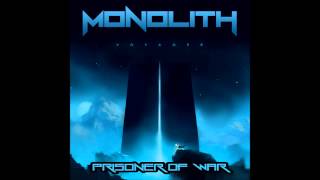 Watch Monolith Prisoner Of War video