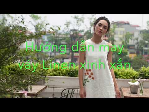 Học may - Hướng dẫn may váy Linen dáng suông - Sewing Tutorial
