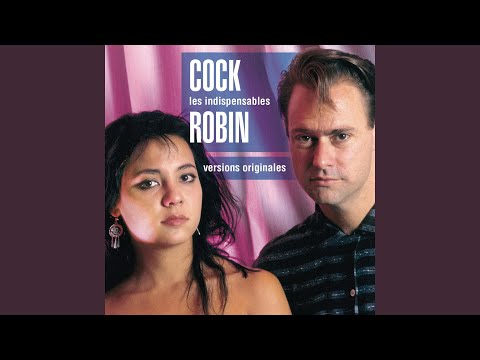 Cock Robin - Have You Any Sympathy?
