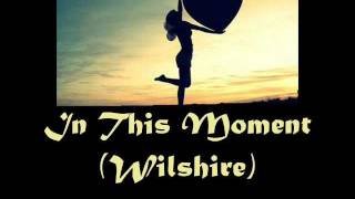 Watch Wilshire In This Moment video