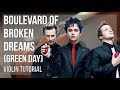 How to play Boulevard of Broken Dreams by Green Day on Violin (Tutorial)