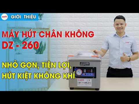 Máy Hút Chân Không DZ260 Hút Kiệt Không Khí Lên Đến 99% I Điện Máy NEWSUN