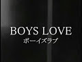 ボーイズラブ BOYS LOVE Fan MV