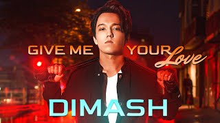 Dimash - Give Me Your Love | 2019