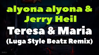 Alyona Alyona & Jerry Heil - Teresa & Maria (Luga Style Beatz Remix) З Нами Мама Тереза І Діва Марія