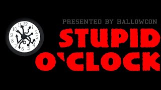 HallowCon's Stupid O'clock's Thursday Night Hang Out and Chat