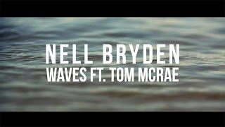 Watch Nell Bryden Waves feat Tom McRae video