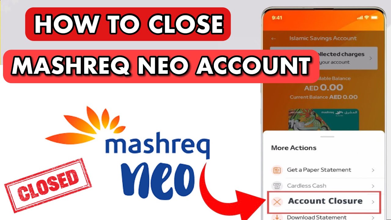 How to Close Mashreq Neo Bank Account Online How to Close Mashreq Neo Bank Account Online