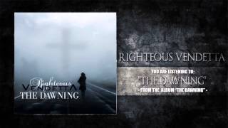 Watch Righteous Vendetta The Dawning video