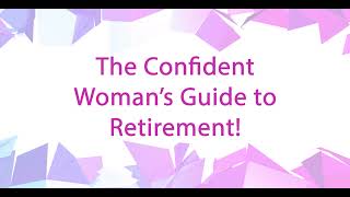 The Confident Woman's Guide to Retirement