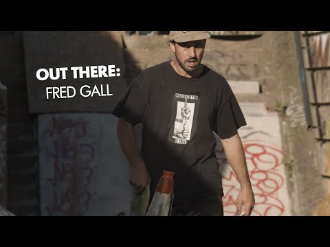 Out There: Fred Gall