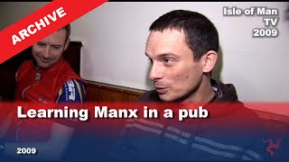 Iom Tv Archive Learning Manx In A Pub 2009