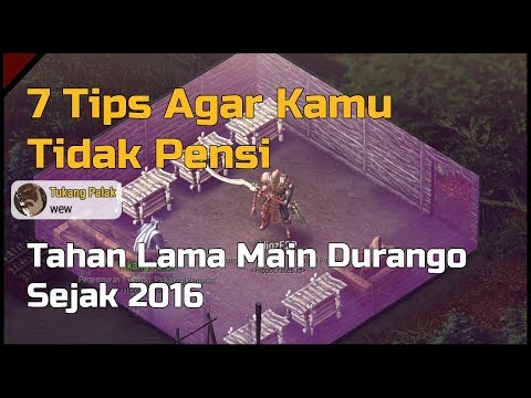 7 Tips Agar Kamu Tidak Pensi by HiozF2P - Durango Wild Lands