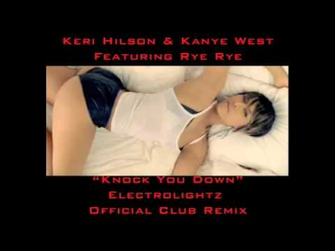 Keri Hilson -"Knock You Down" (ELECTROLIGHTZ OFFICIAL CLUB REMIX)