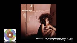 Watch Macy Gray She Dont Write Songs About You video