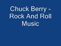 Chuck Berry - Rock And Roll Music