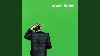 Watch Crush Luther Big Sky video