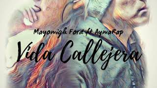 Mayomigh Ford Ft Aymarap-Vida Callejera Urban Kinz Producciones
