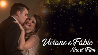 Viviane e Fábio #WeddingFilm #ShortFilm 15.10.2021
