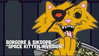 Borgore & Sikdope Space Kitten Invasion (Official Music Video)