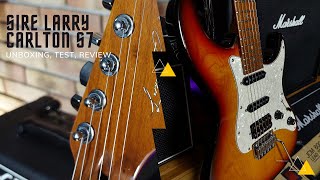Sire Larry Carlton S7 Review Unboxing Test
