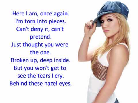 Kelly Clarkson - Behind These Hazel Eyes (LYRICS) - YouTube