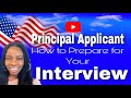 How to Prepare For the DV Lottery Interview as a Principal Applicant!! 🇺🇸🇺🇸🇺🇸