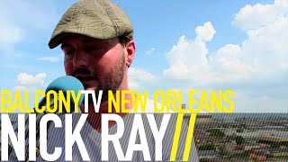 Watch Nick Ray Wont Go There video