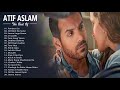 PANIYON SA ATIF ASLAM - Best New Collection 💖 Atif Aslam Super Hits Songs Indian Songs