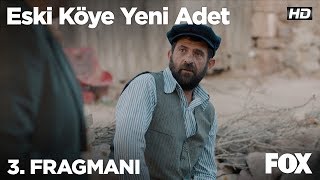 Eski Köye Yeni Adet 3. Fragmanı