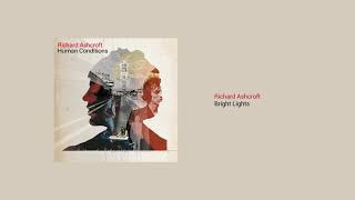 Watch Richard Ashcroft Bright Lights video