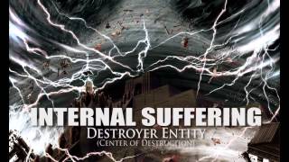 Watch Internal Suffering Destroyer Entity video
