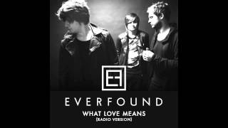 Watch Everfound What Love Means video