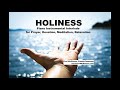 Holiness - Piano Instrumental Background Music for Prayer and Worship