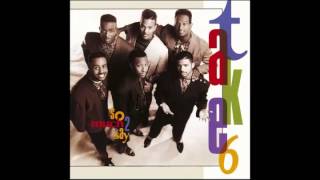 Watch Take 6 So Much 2 Say video