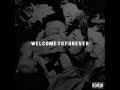 Logic - Welcome To Forever ft Jon Bellion (Prod by 6ix) [+ Lyrics]