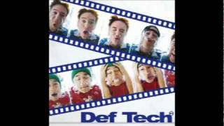 Watch Def Tech Jah Live video