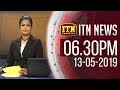 ITN News 6.30 PM 13-05-2019