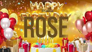 ROSE - Happy Birthday Rose
