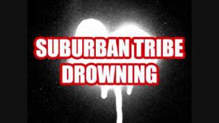 Video Drowning Suburban Tribe