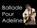 Richard Clayderman - Ballade pour Adeline - Acoustic Guitar Version - Enyedi Sándor